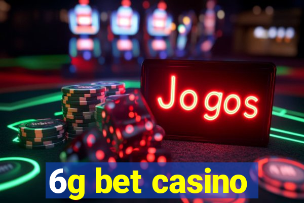 6g bet casino